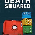 Death squared switch